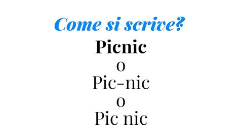 picnib|picnic come si scrive.